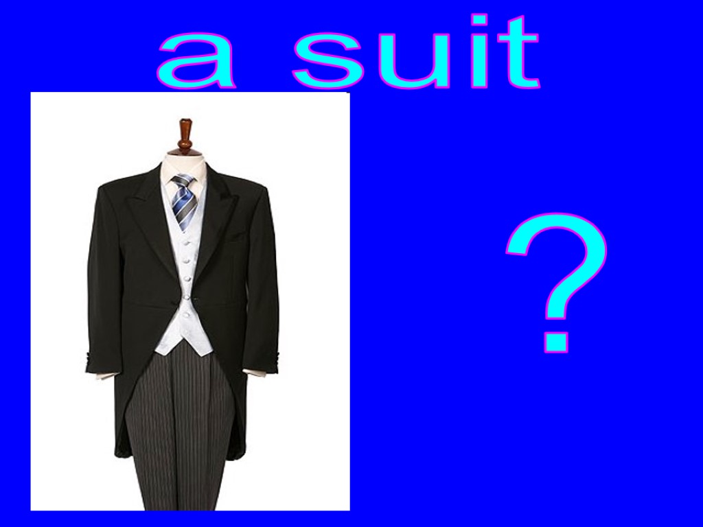 ? a suit